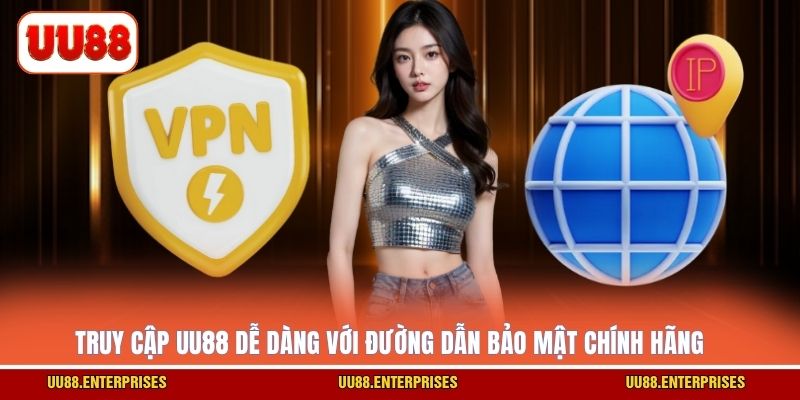 Truy cập UU88 dễ dàng với đường dẫn bảo mật chính hãng